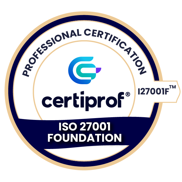 CertiProf Certified ISO/IEC 27001:2022  Foundation (I27001F)